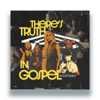 Record cover of THERE"S TRUTH IN GOSPEL EP by Megatronic