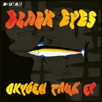 Record cover of OXYGEN TANK EP (180 GRAMS / IN by Black Eyes