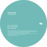 Record cover of LIFE IN BLUE EP  by Franck Roger